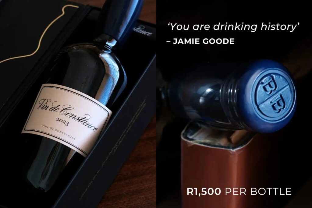Bottle of Vin de Constance 2023 wine in a box with a price tag of R1,500 and quote "You are drinking history" by Jamie Goode.